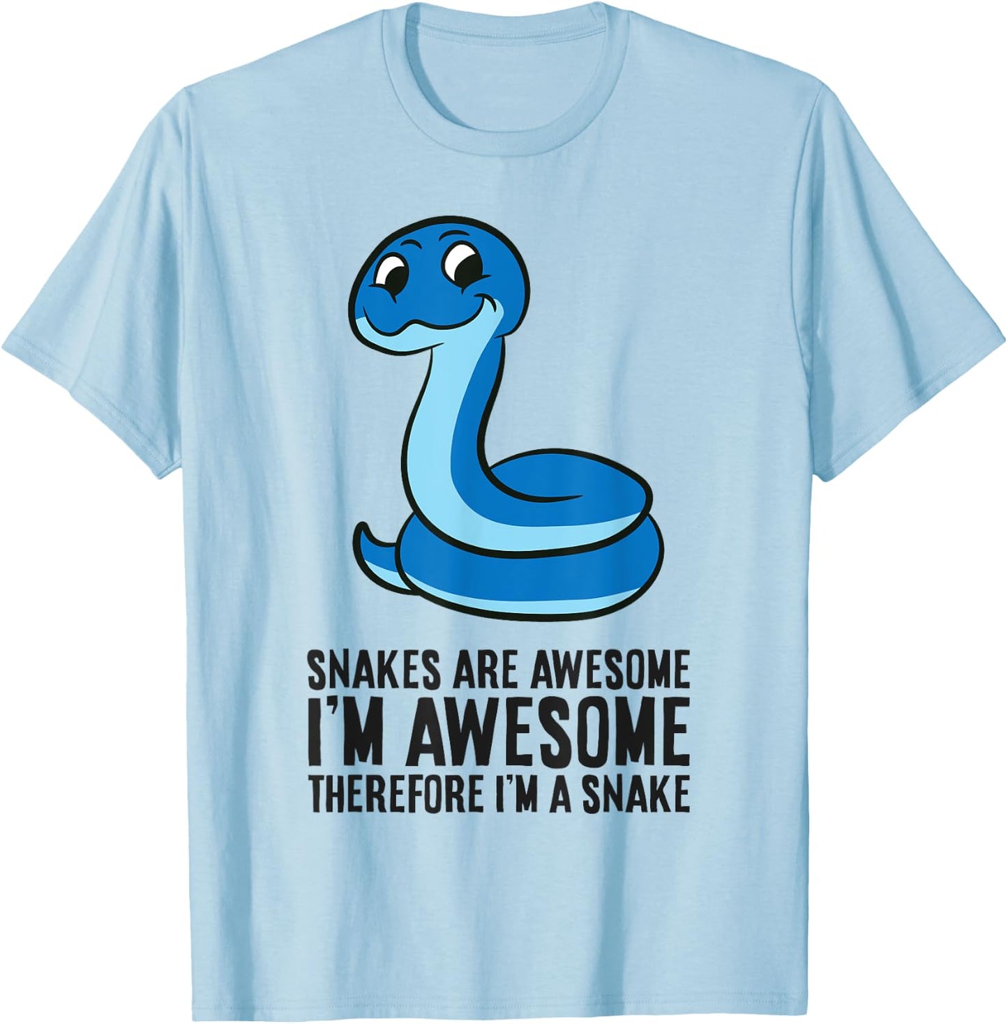 Snakes Are Awesome I'm Awesome Therefore I'm A Snake T-Shirt - T-Shirt | Light Blue