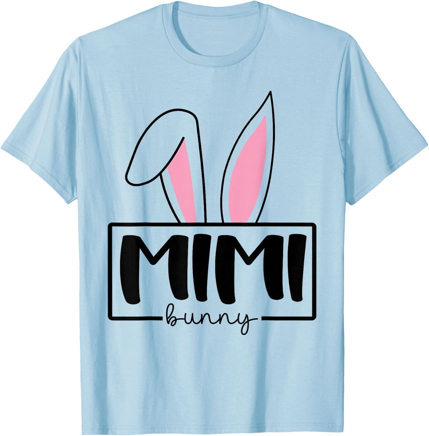 Funny Mimi Bunny Happy Easter Family Matching T-Shirt - T-Shirt | Light Blue