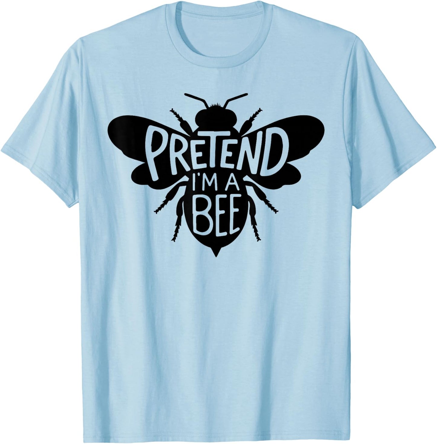 Funny Group Easy Adult Halloween Costumes Pretend I'm A Bee T-Shirt - T-Shirt | Light Blue