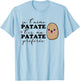Je T'aime Patate T'es Ma Potato Favorite , white T-Shirt - T-Shirt | Light Blue