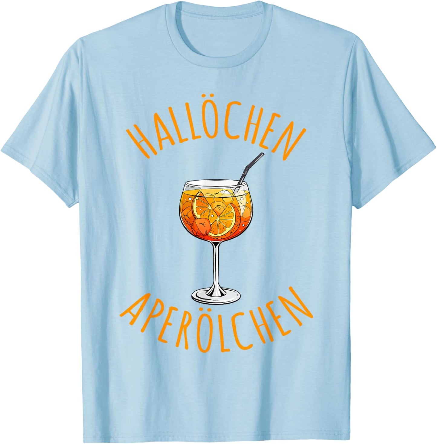 Hallöchen Aperölchen Funny Spritz Fan Aperoliker , White T-Shirt - T-Shirt | Light Blue