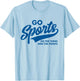 Go Sports Do The Thing Win The Points Funny Blue T-Shirt - T-Shirt | Light Blue