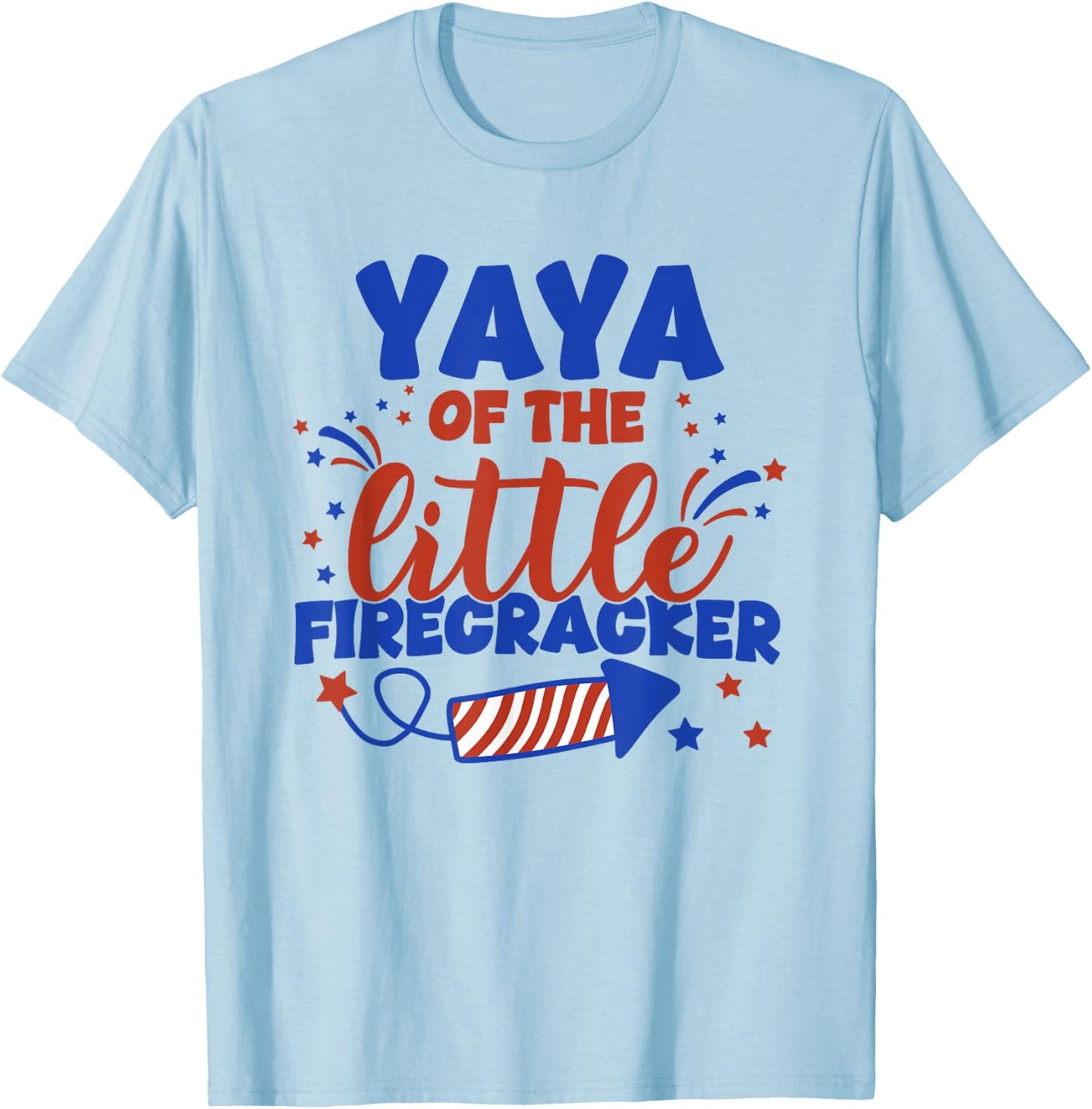Yaya of The Little Firecracker Fourth of July Birthday T-Shirt - T-Shirt | Light Blue