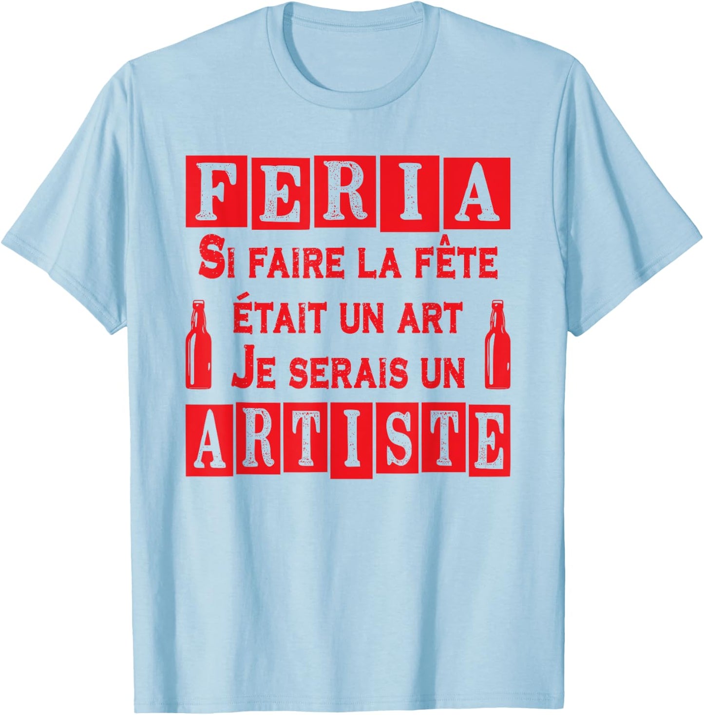 Feria Artiste de l'Apéro sans Moderation Basque Country Tapas , white, S T-Shirt - T-Shirt | Light Blue