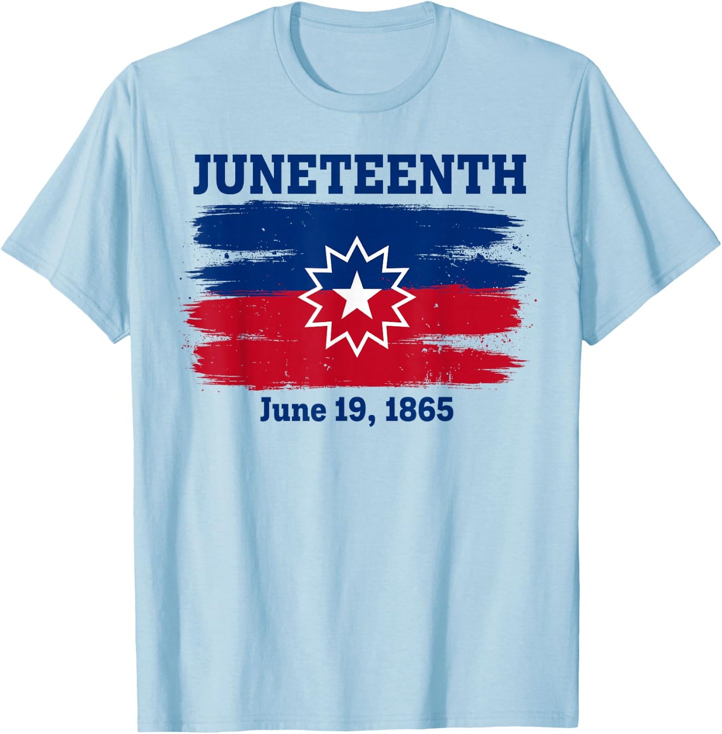 Juneteenth Flag Red White Blue Meaning Black History Freedom T-Shirt - T-Shirt | Light Blue