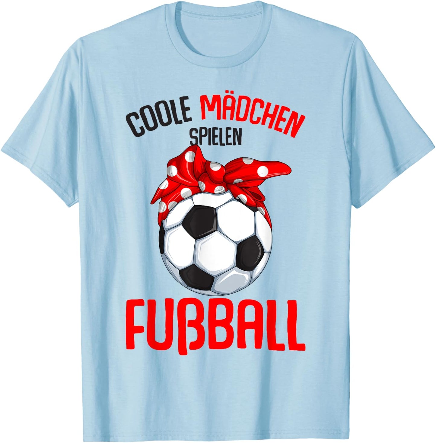 Coole Mädchen Spielen Fußball Fußballerin Kinder T-Shirt - T-Shirt | Light Blue