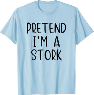 Pretend I'm A Stork Costume Halloween Funny Simple Adult Kid T-Shirt - T-Shirt | Light Blue