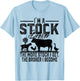I'm A Stock Broker The More Stock I Get The Broker I Become T-Shirt - T-Shirt | Light Blue