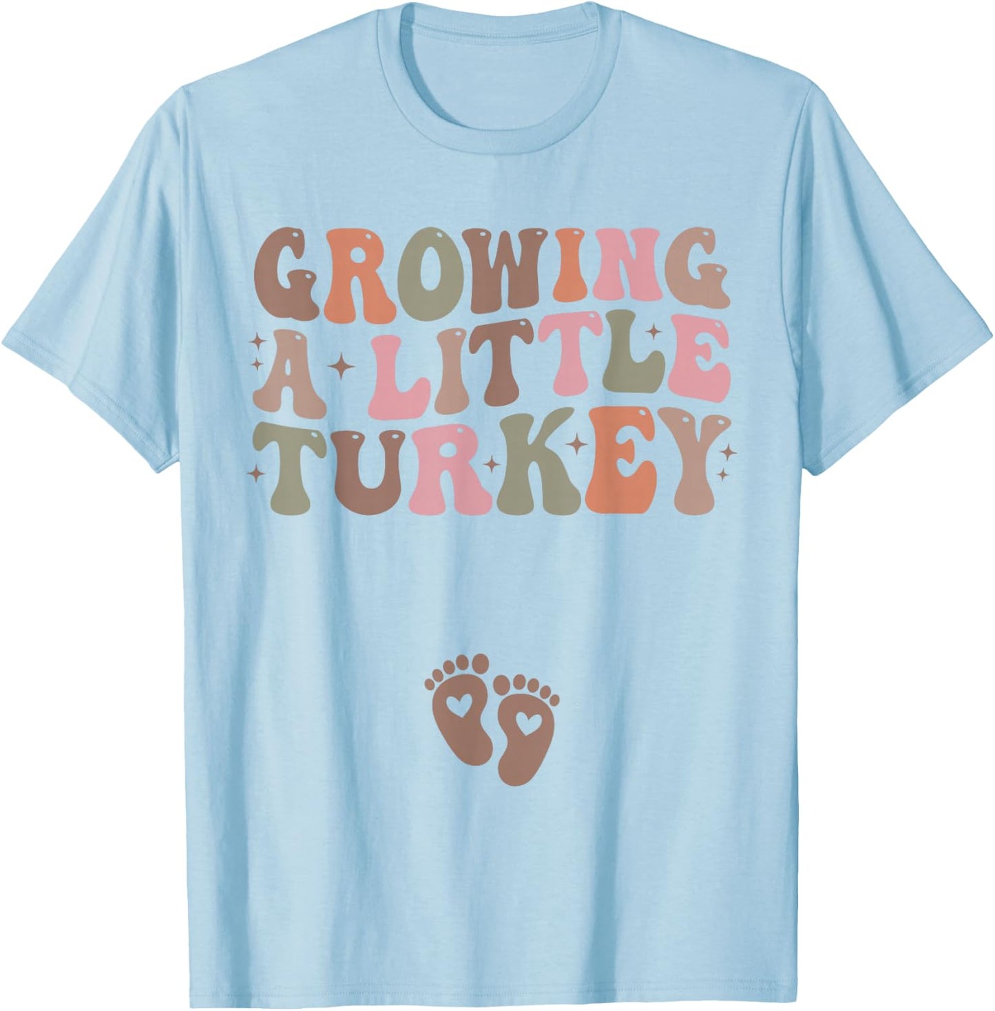 Growing a Little Turkey Thanksgiving Pregnancy Announcement T-Shirt - T-Shirt | Light Blue