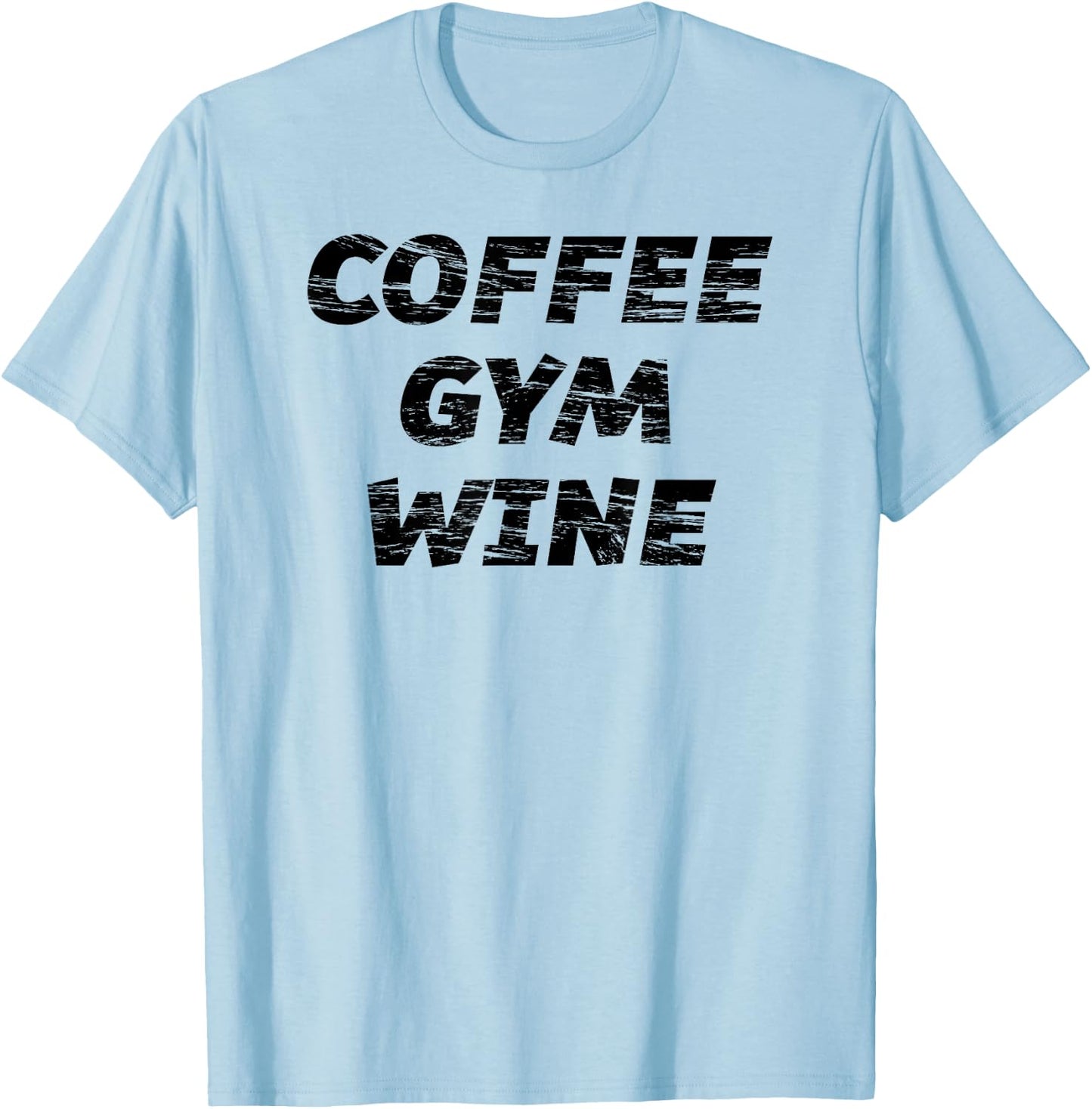 COFFEE GYM WINE | Cute Fitness Top Women - Graphic T-Shirt - T-Shirt | Light Blue