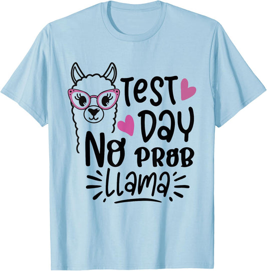 Test Day No Prob-llama Llama Teacher Testing Day T-Shirt - T-Shirt | Light Blue