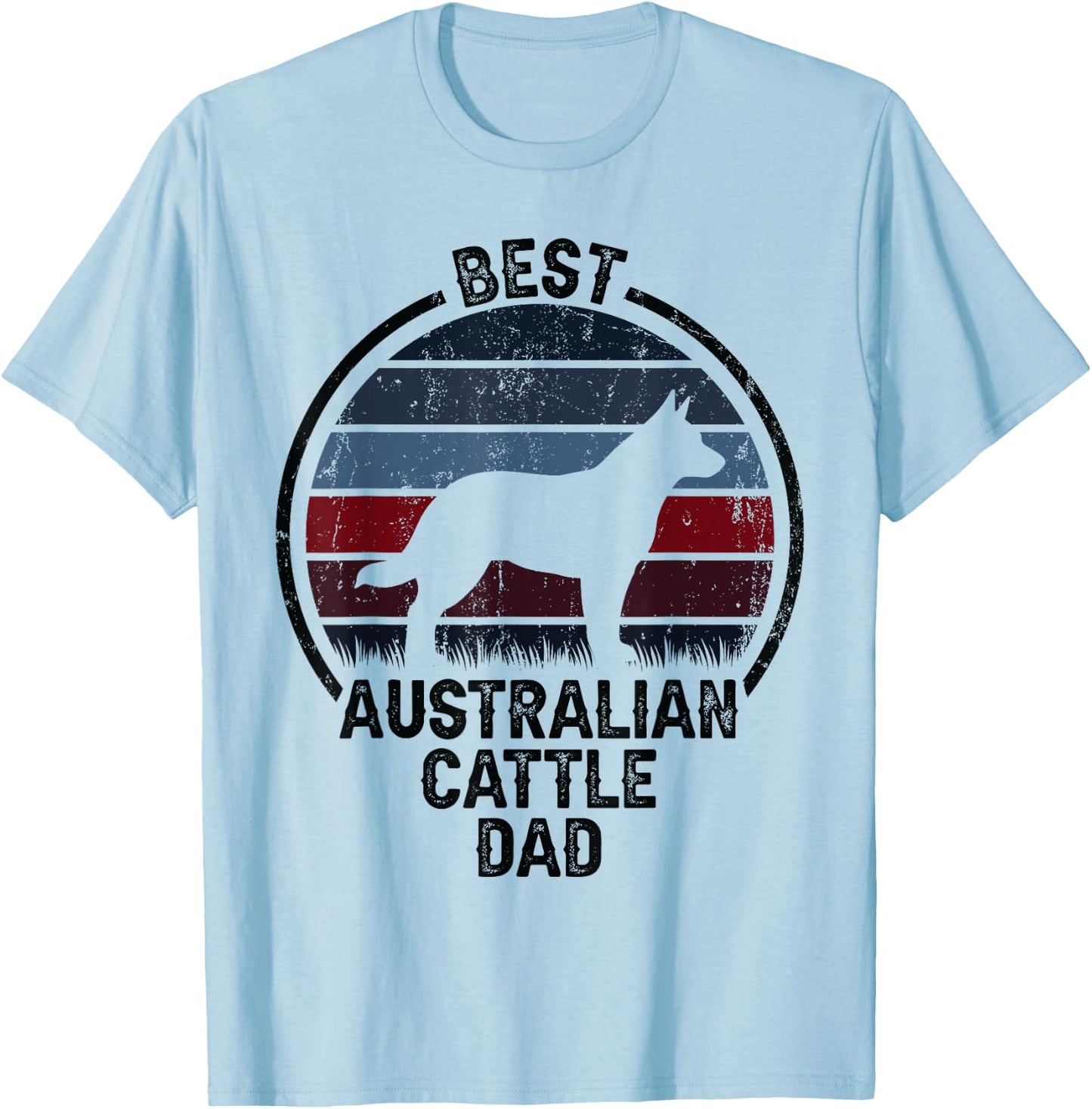 Best Dog Father Dad - Vintage Australian Cattle Dog Men Women T-Shirt - T-Shirt | Light Blue