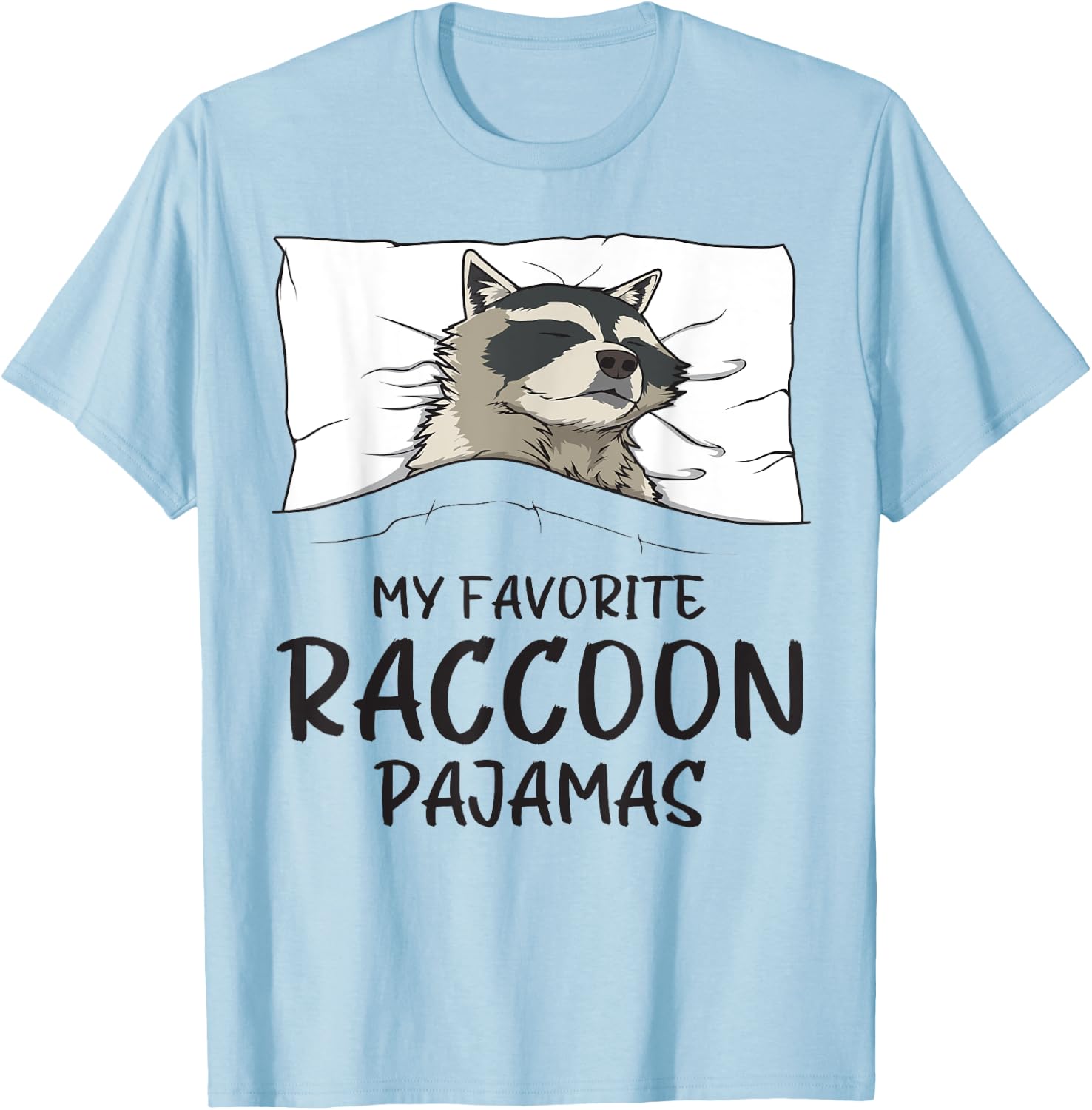Favorite Raccoon Pajamas, Napping Racoon Pajama T-Shirt - T-Shirt | Light Blue