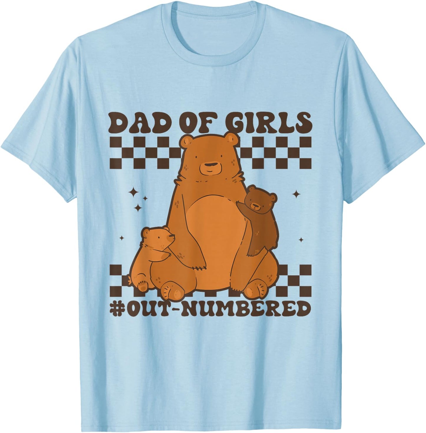 Dad of Girls Outnumbered Funny Father's Day Idea for Dads T-Shirt - T-Shirt | Light Blue