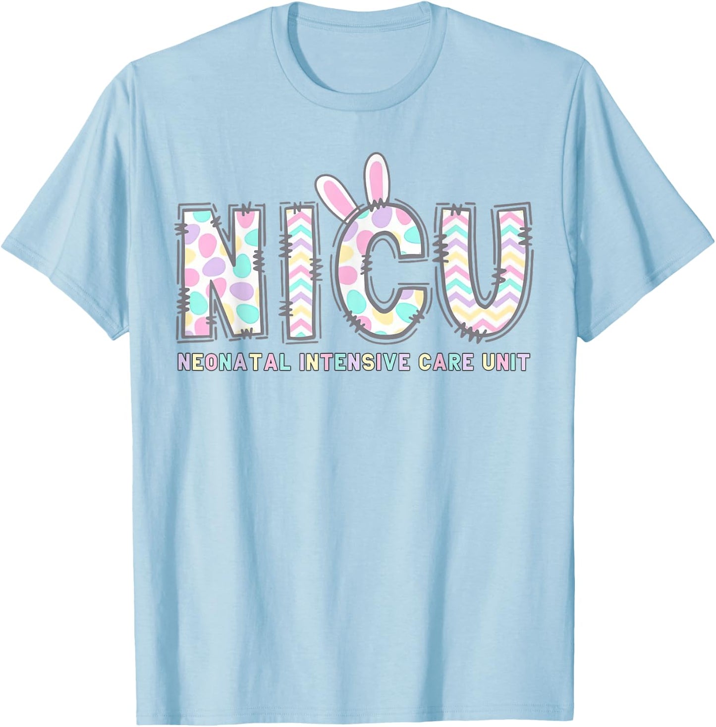 NICU Nurse Easter Shirt Bunny Eggs Nursing Women Girls T-Shirt - T-Shirt | Light Blue