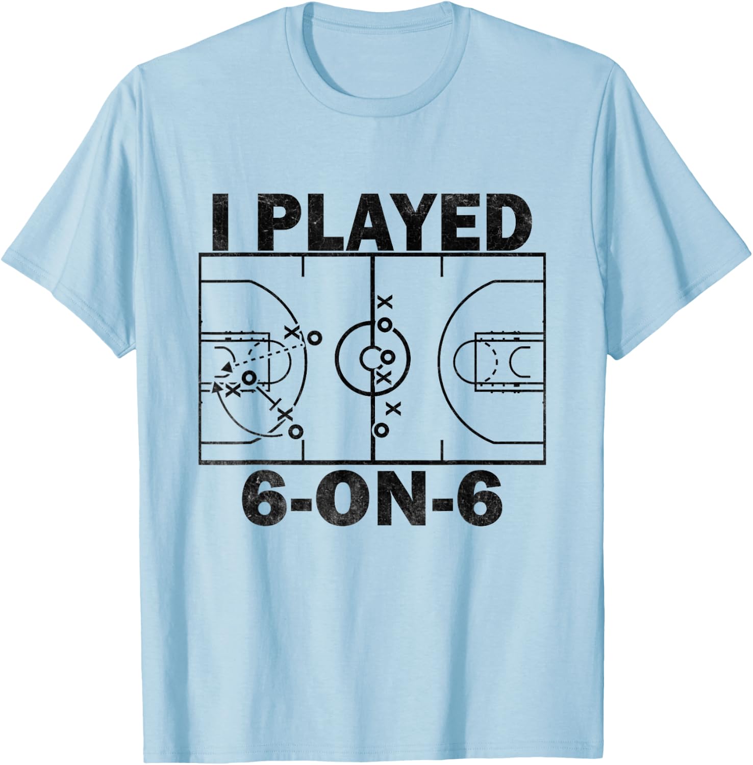 I Played 6 On 6 Basketball Funny T-Shirt - T-Shirt | Light Blue