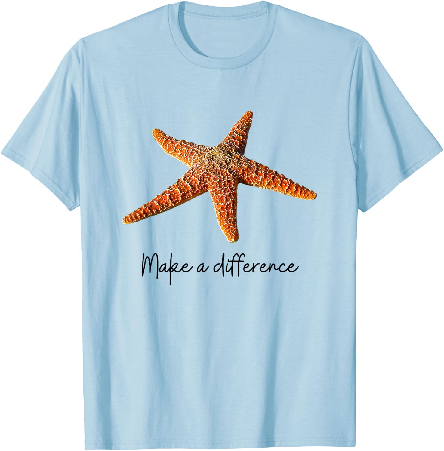 Make a difference The Starfish Story. Starfish, black text T-Shirt - T-Shirt | Light Blue