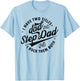 I Have Two Titles Dad and Step Dad Funny Step-dad gifts T-Shirt - T-Shirt | Light Blue