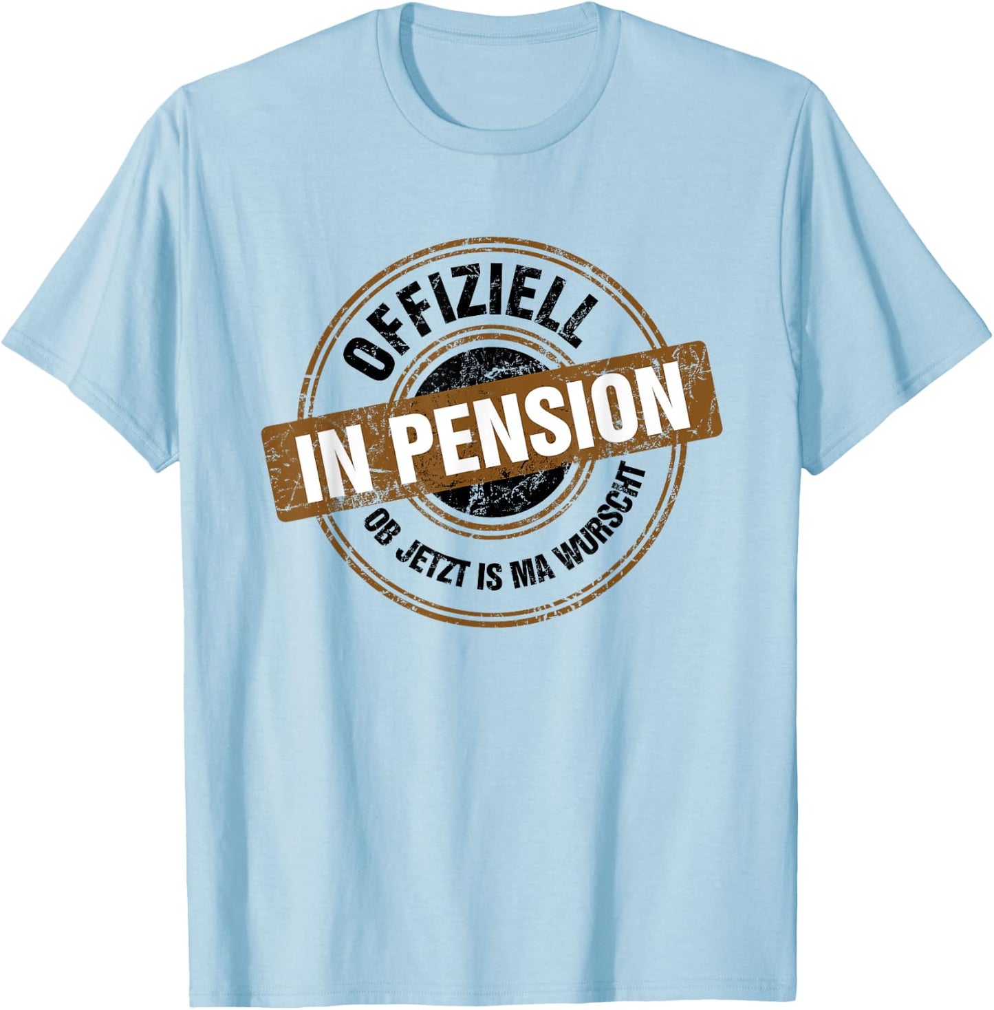 Official In Pension Ab Jetzt Ist Mir Alles Egal , White T-Shirt - T-Shirt | Light Blue