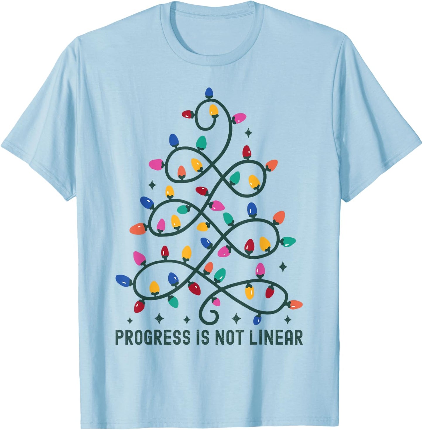 Progress Is Not Linear | Special Ed Teacher Christmas Lights T-Shirt - T-Shirt | Light Blue