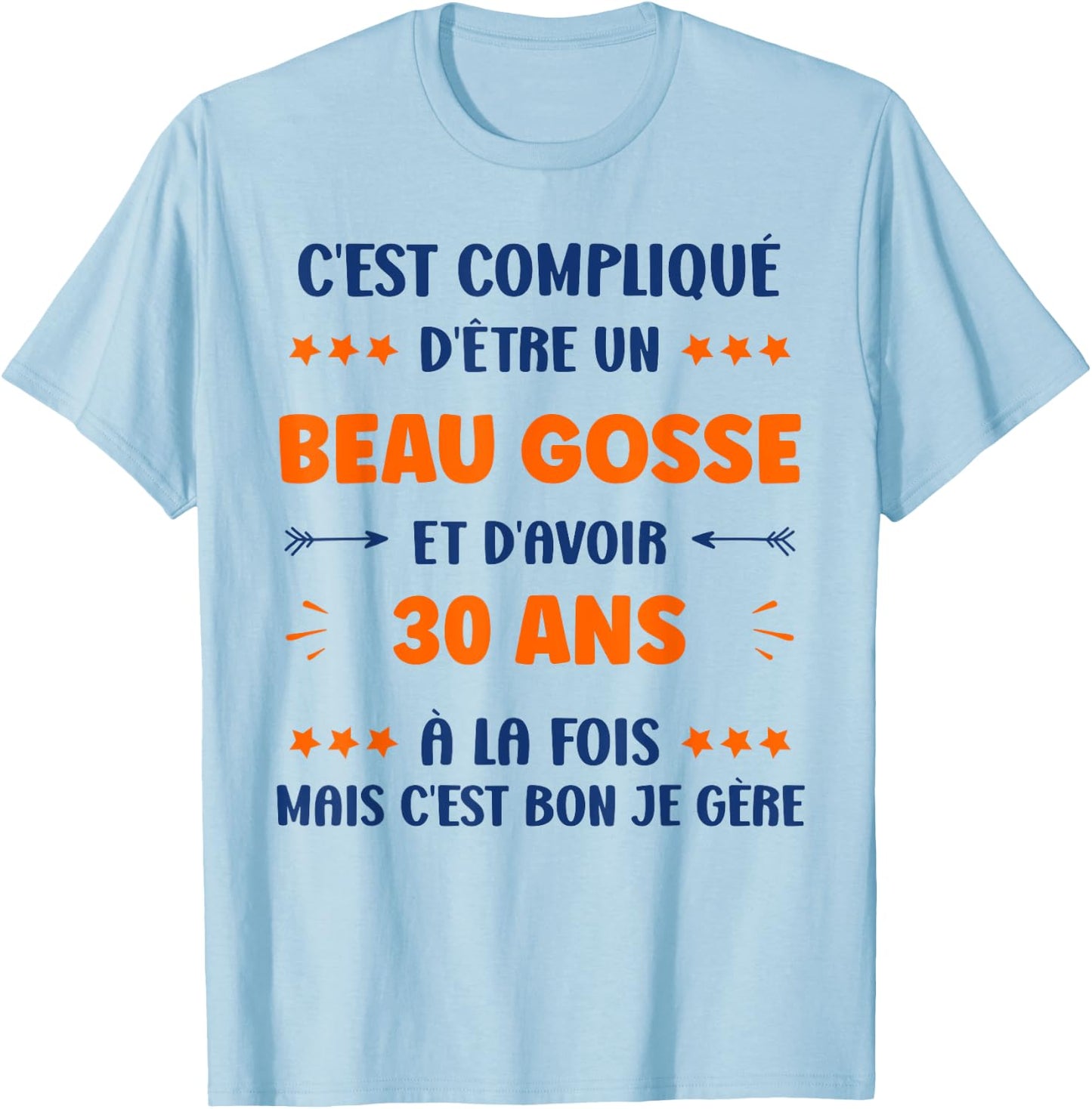 Humour Man Birthday 30 Years Old Handsome 30 Years T-Shirt - T-Shirt | Light Blue