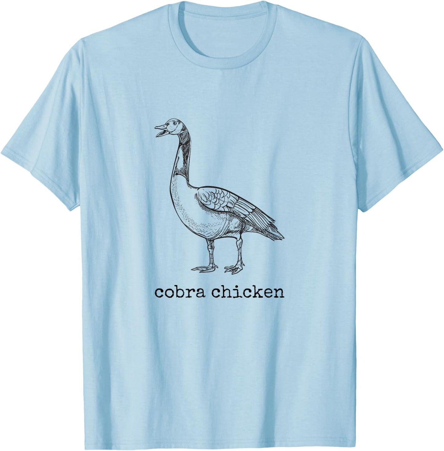 Cobra Chicken Funny Goose Wrong Animal Name Joke T-Shirt - T-Shirt | Light Blue