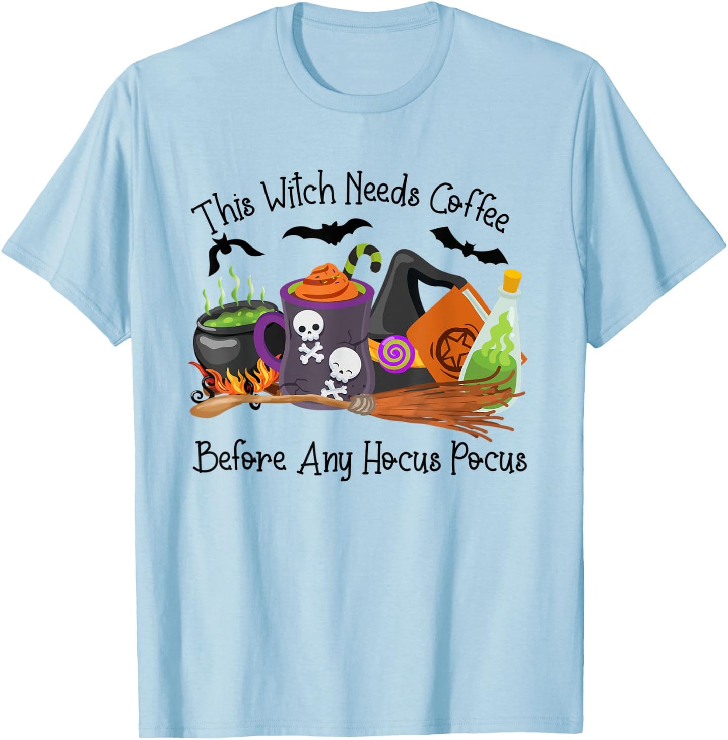 This Witch Needs Coffee Before Any Hocus Pocus Halloween T-Shirt - T-Shirt | Light Blue