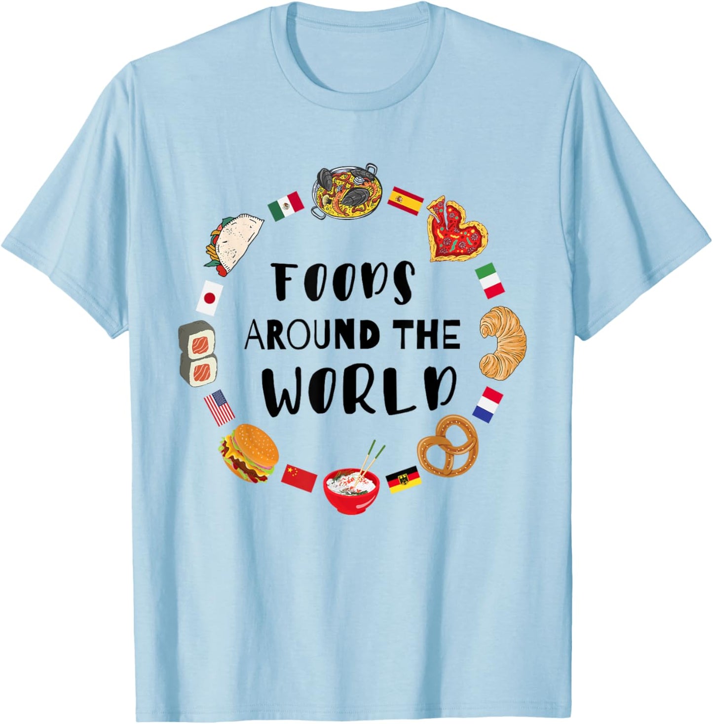 Foods around the world, Eating international dishes T-Shirt - T-Shirt | Light Blue
