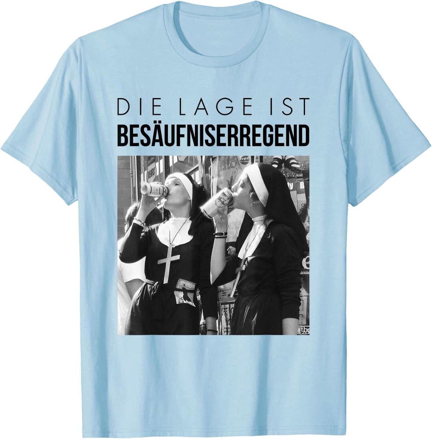 Fun with German Text "Die Lage ist besäufniserregend". Nuns Drinking Beer, White T-Shirt - T-Shirt | Light Blue