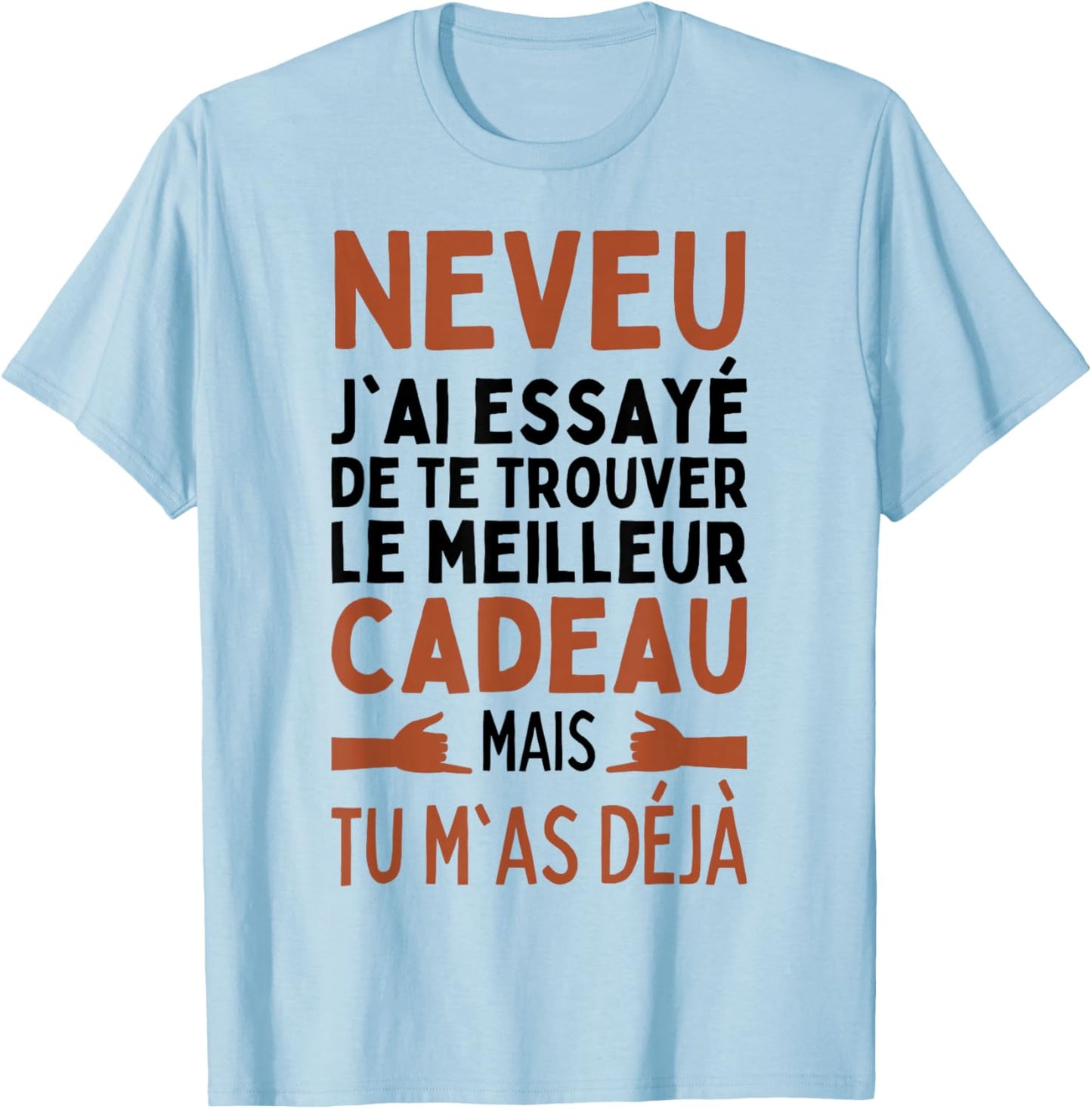 Nephew I Tried To Find The Best Nephew Gifts , white, S T-Shirt - T-Shirt | Light Blue