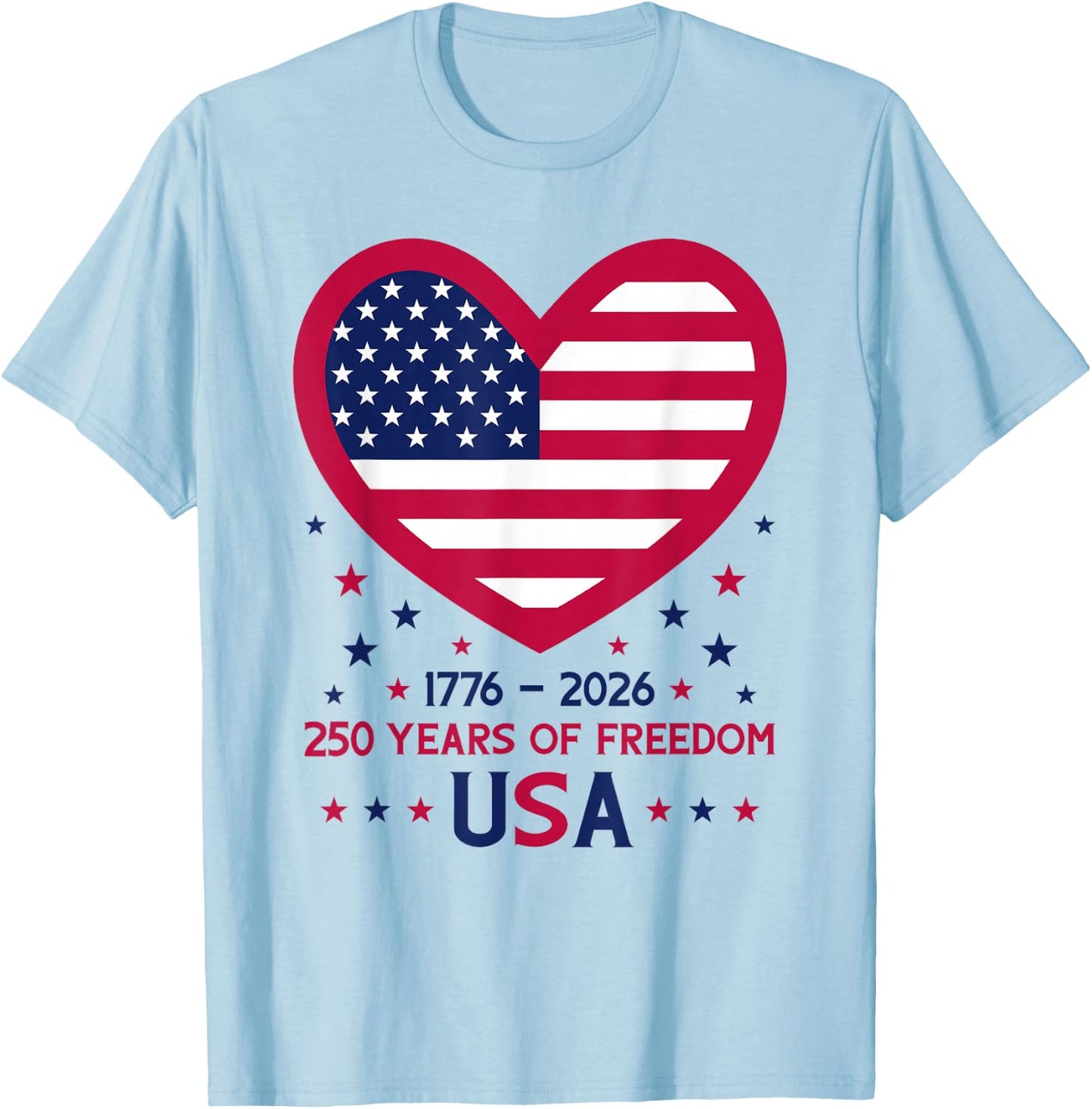 250th Anniversary 1776-2026 USA Heart 250 Years of Freedom T-Shirt - T-Shirt | Light Blue