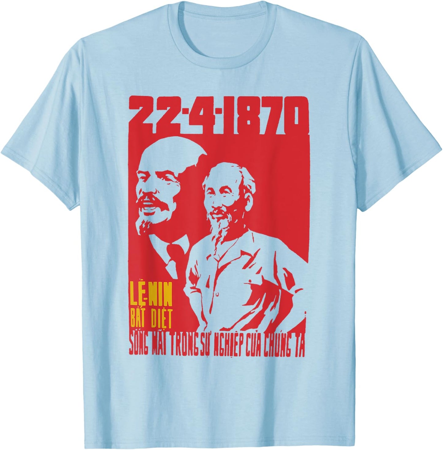 Lenin Lives In Our Lives - Vintage Vietnam Propaganda T-Shirt - T-Shirt | Light Blue