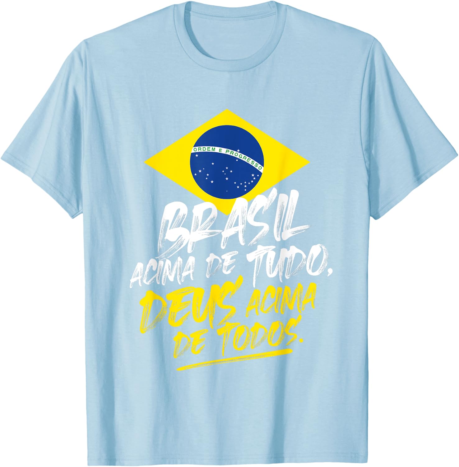 Bolsonaro 2022 Brasil Deus Acima Todos Bolsonaro Presidente T-Shirt - T-Shirt | Light Blue