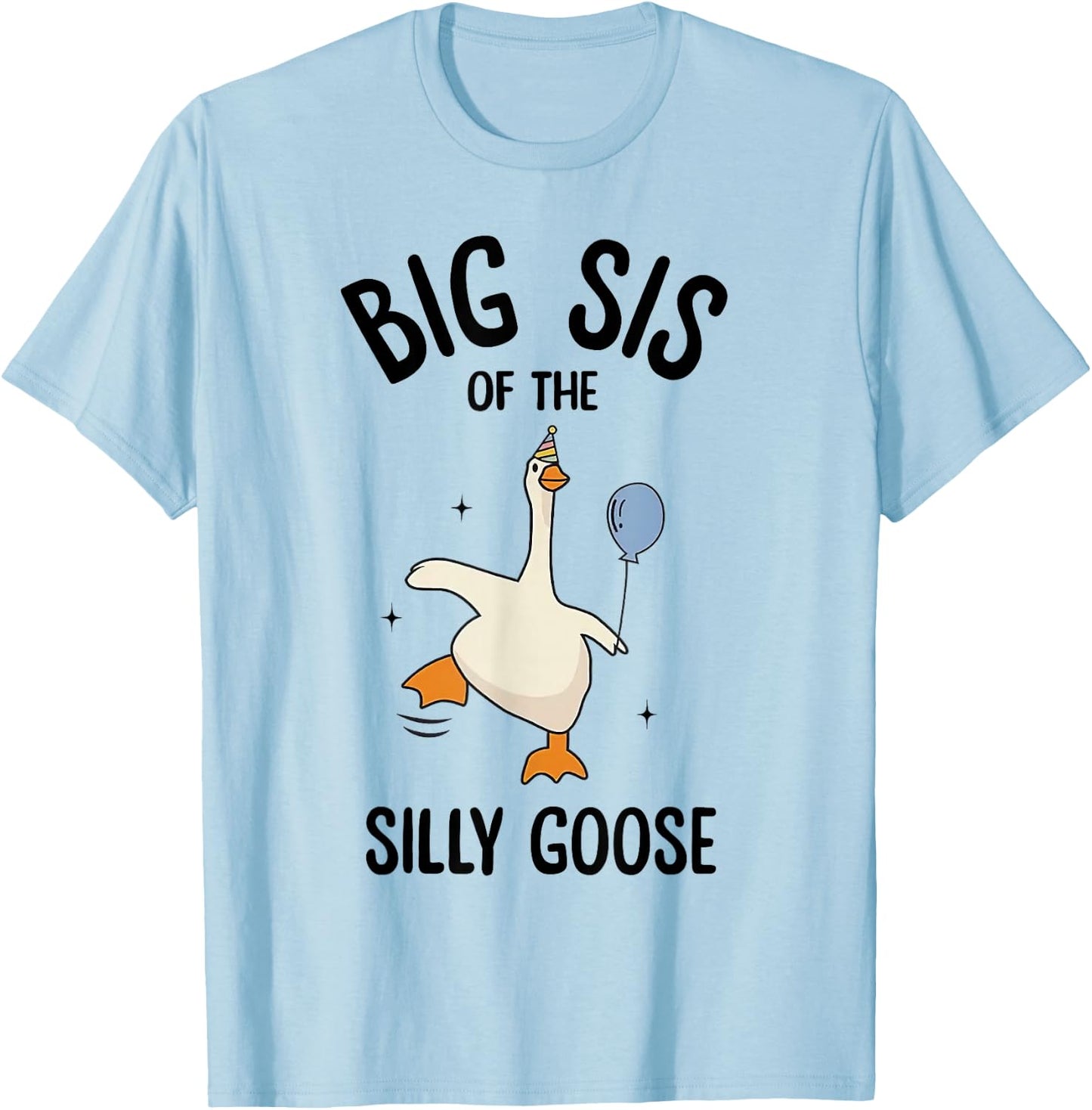 Big Sis Of The Silly Goose First Birthday Family Matching T-Shirt - T-Shirt | Light Blue
