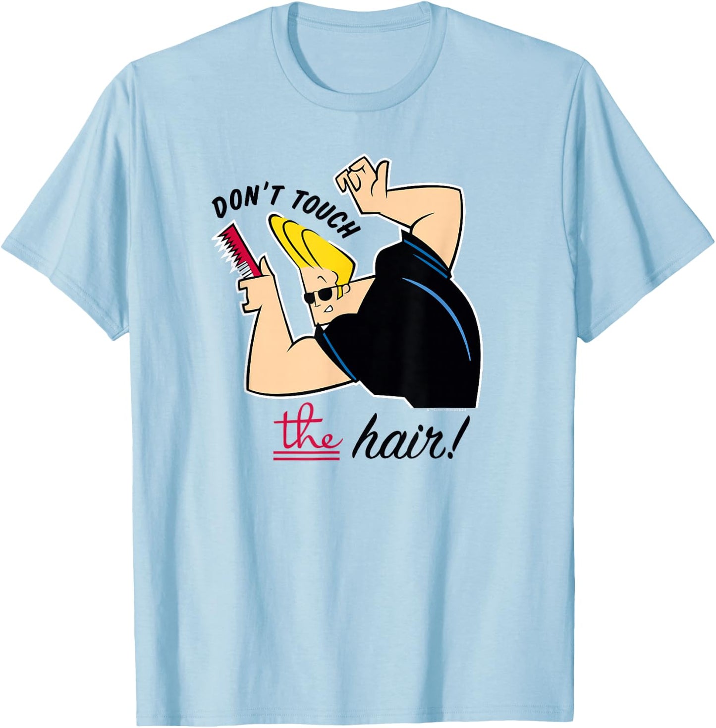 Johnny Bravo Don't Touch the Hair! T-Shirt - T-Shirt | Light Blue