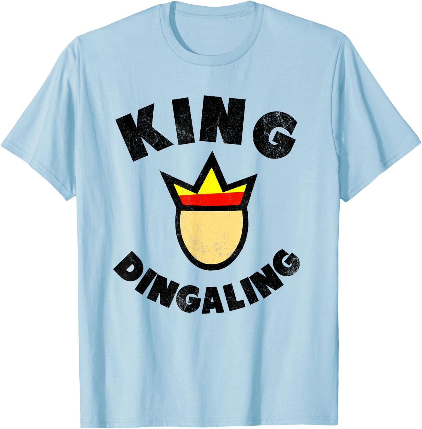 King Ding-A-Ling funny adult humor T-Shirt - T-Shirt | Light Blue