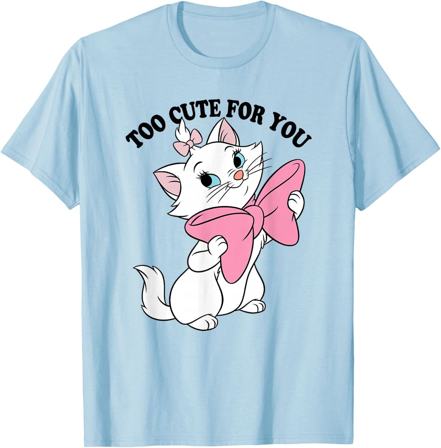 Disney Aristocats Marie Too Cute for You Valentine's Day , White T-Shirt - T-Shirt | Light Blue