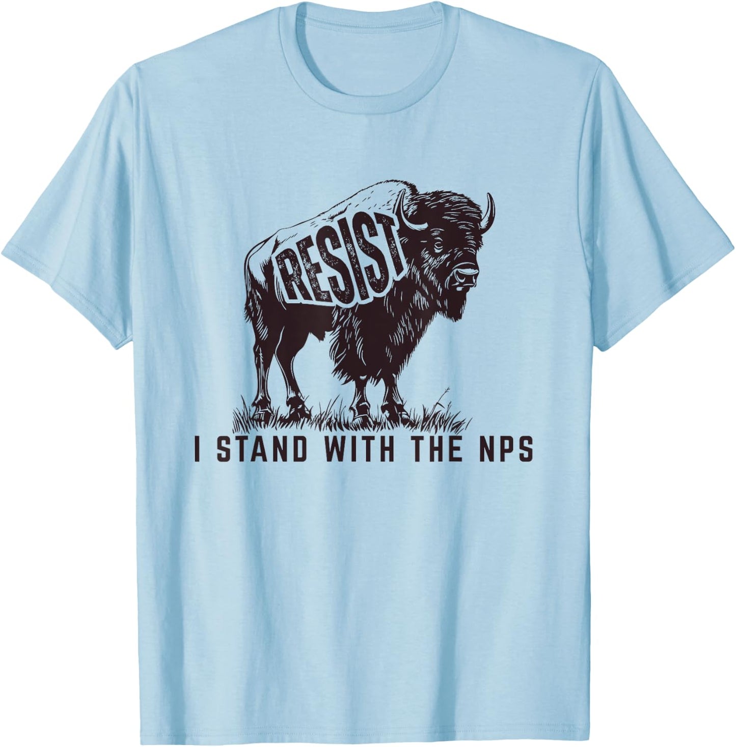 Resist, I Stand With The NPS National Park Support T-Shirt - T-Shirt | Light Blue