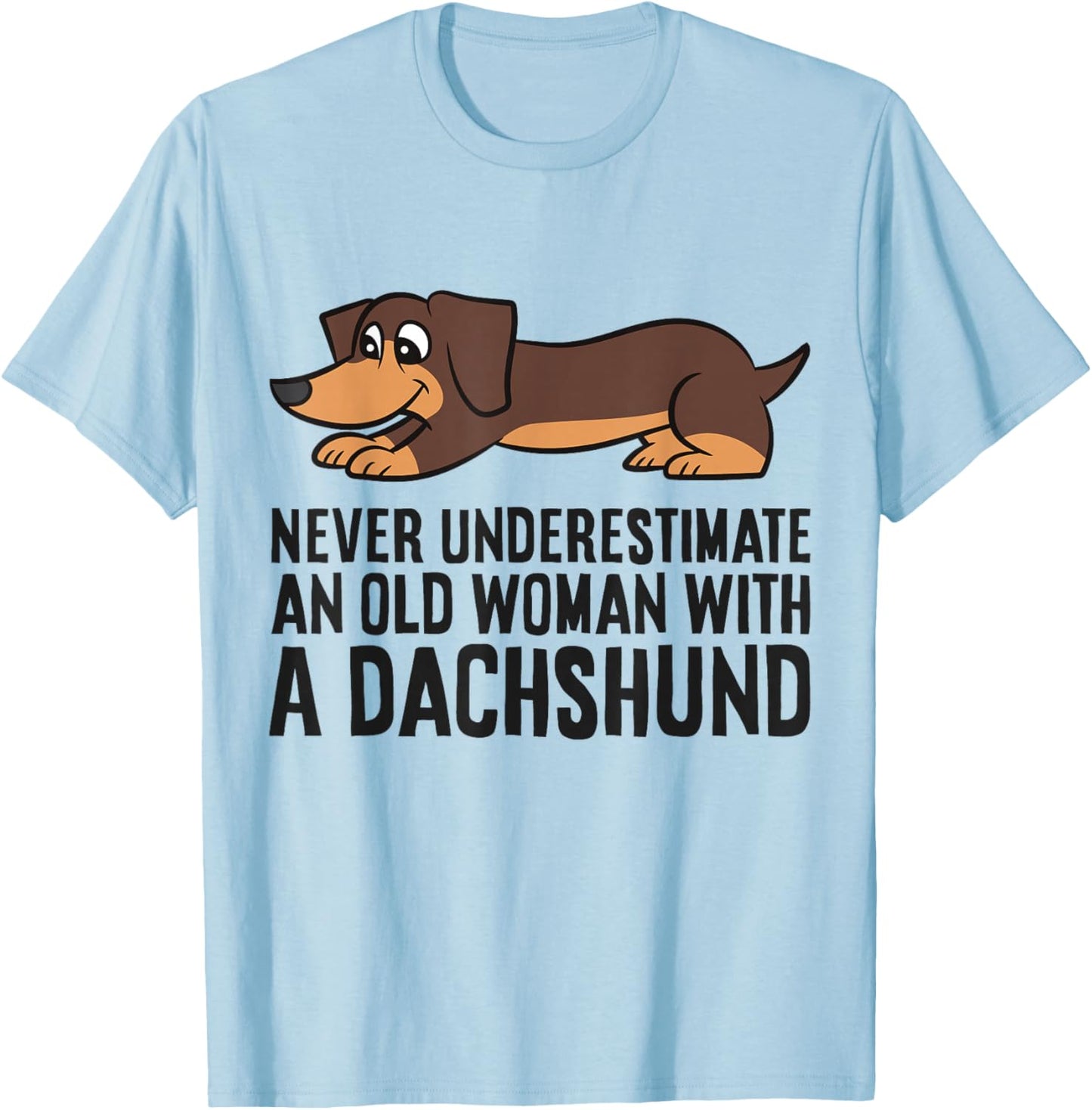 Never Underestimate An Old Woman With A Dachshund T-Shirt - T-Shirt | Light Blue