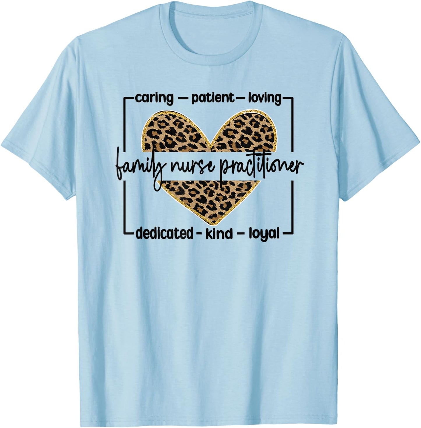 FNP Appreciation Best Family Nurse Practitioner T-Shirt - T-Shirt | Light Blue