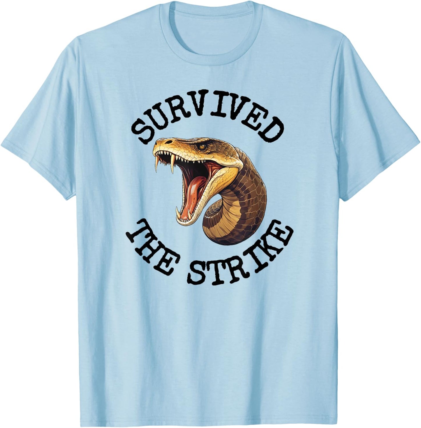 Venemous Snakebite Survived The Strike Snake Bite Survivor T-Shirt - T-Shirt | Light Blue