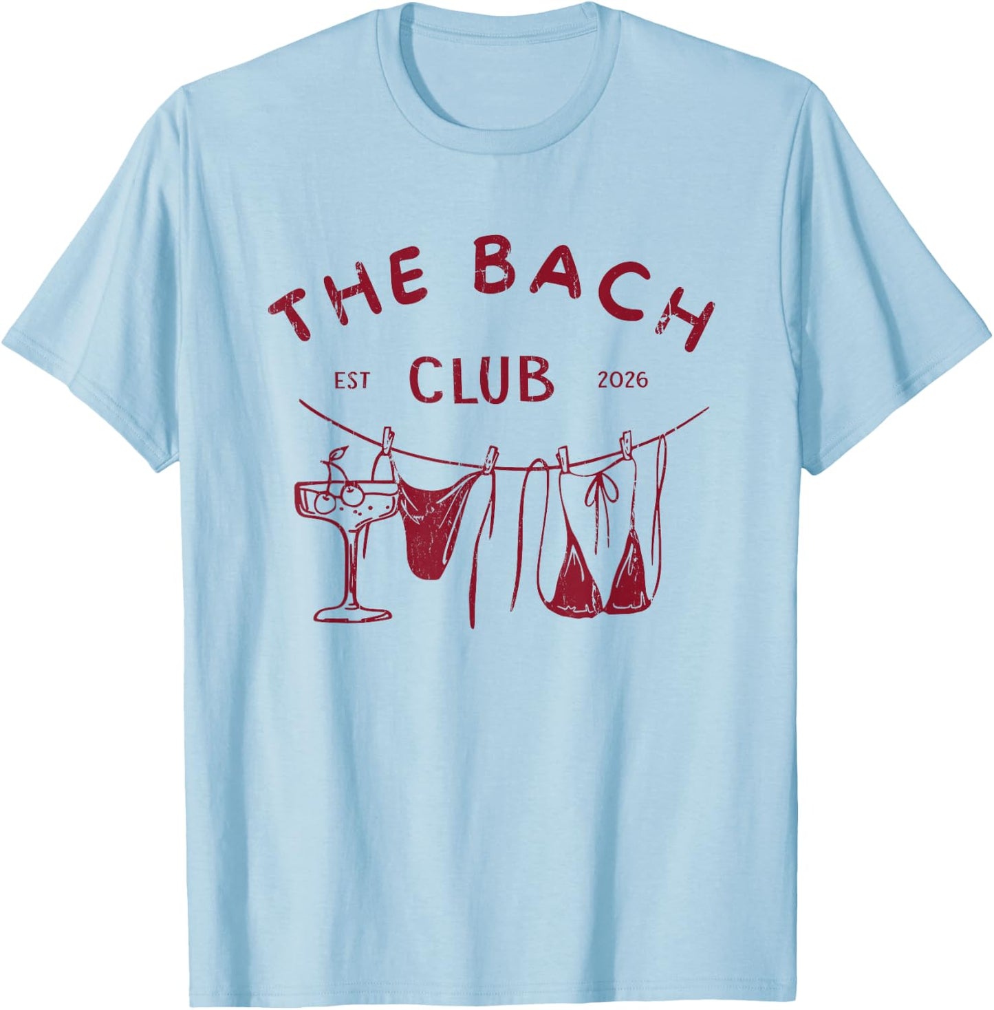 The Bach Club, Bachelorette Party, Bach Club T-Shirt - T-Shirt | Light Blue