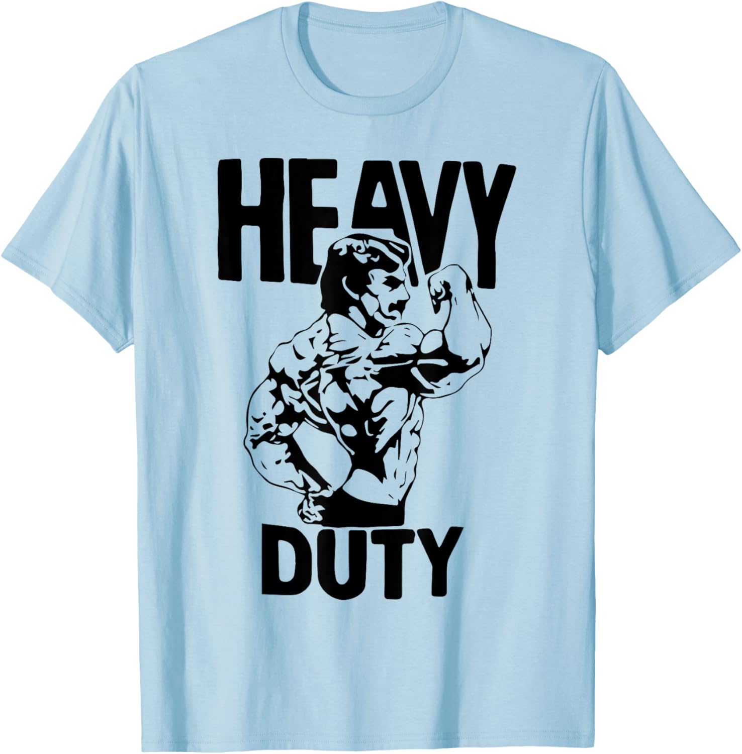 Heavy Duty Lift Heavy Get Big Weightlifting Love Gym Fitness , White T-Shirt - T-Shirt | Light Blue