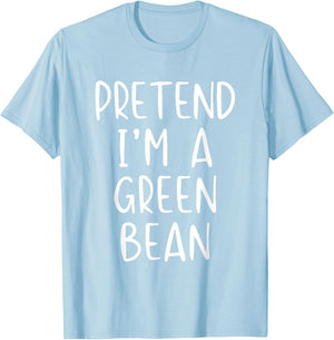 Pretend I'm A Green Bean Costume Halloween Simple Adult Kid T-Shirt - T-Shirt | Light Blue