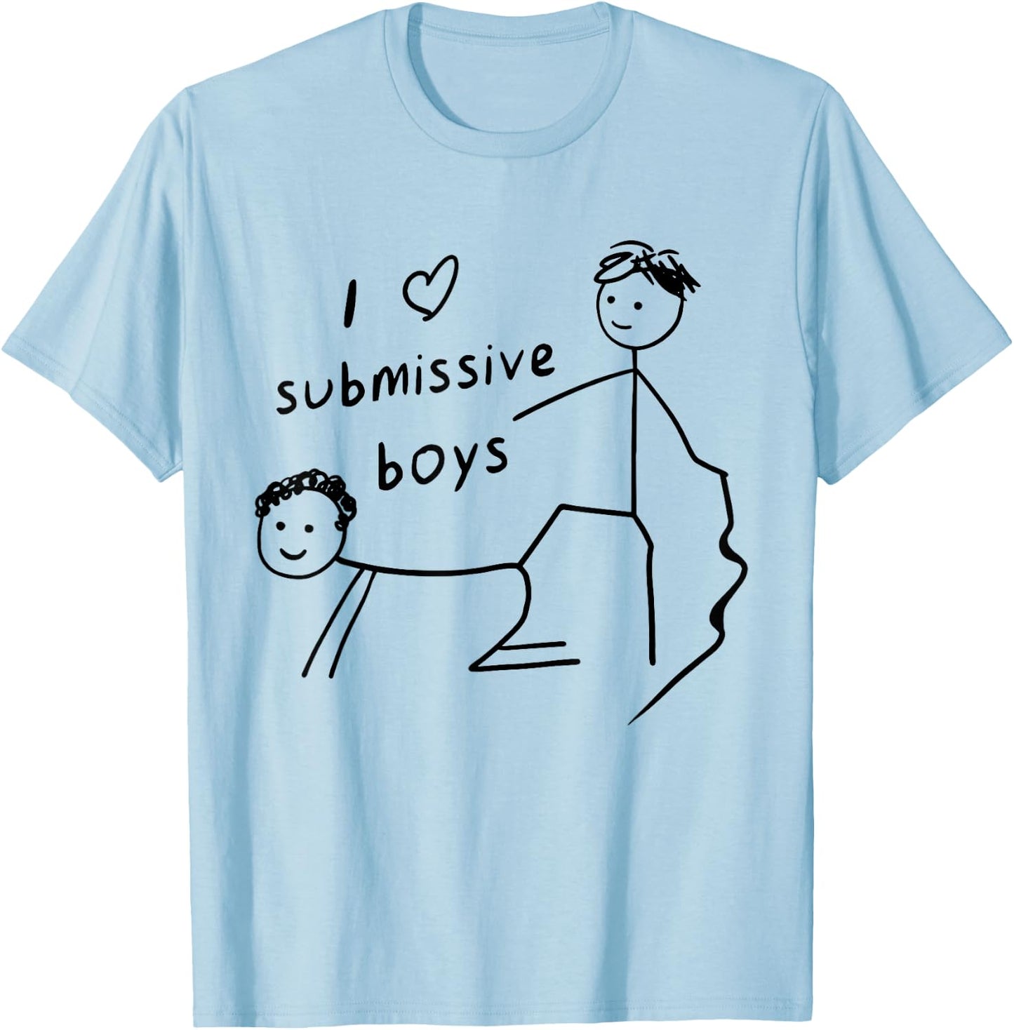 I Heart Submissive Boys Stick Figure Funny Quotes T-Shirt - T-Shirt | Light Blue