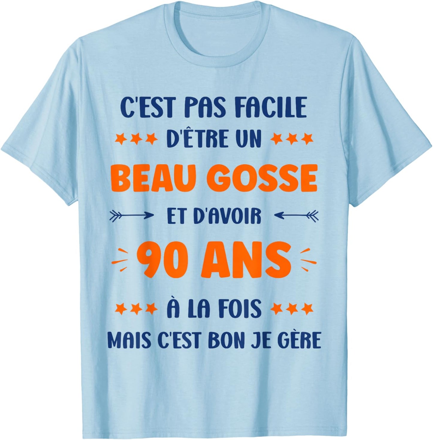 Humour Boy 90 years Handsome Kid Birthday 90 years T-Shirt - T-Shirt | Light Blue