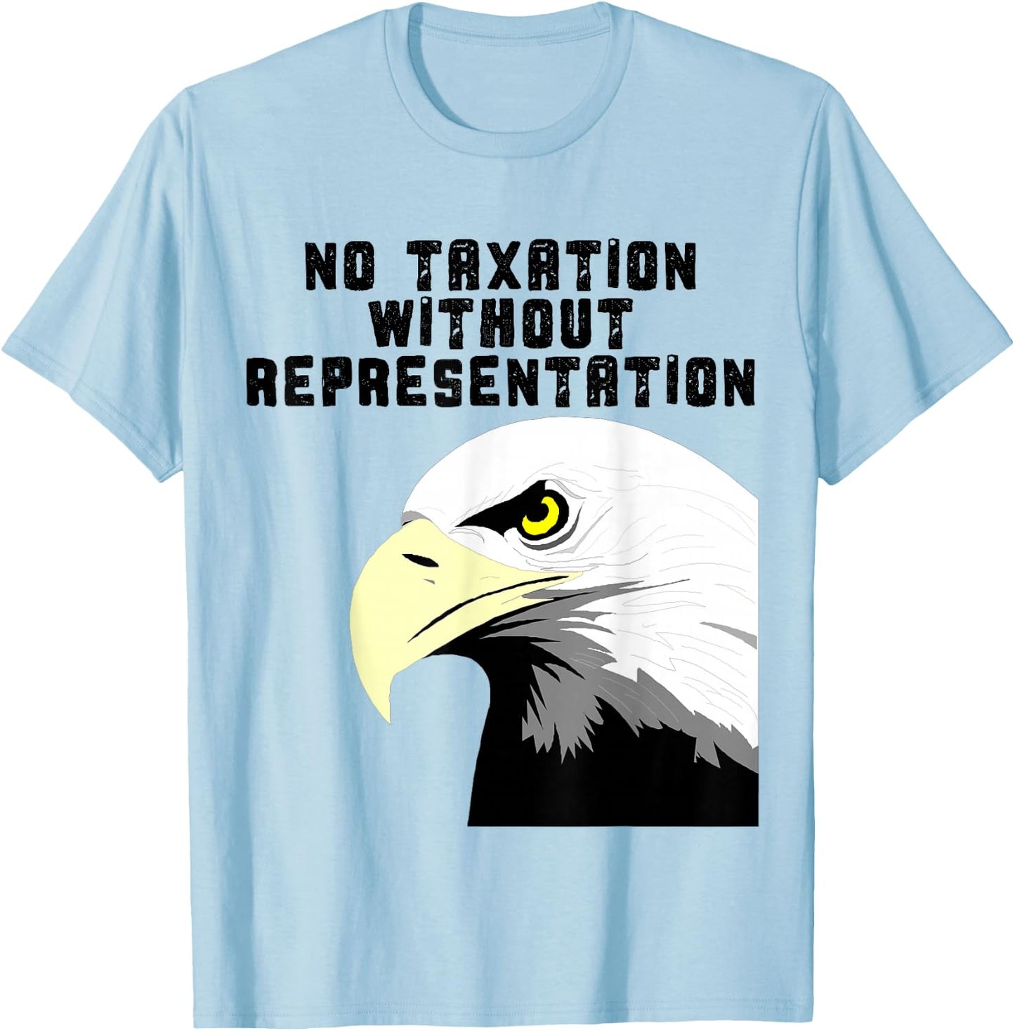 No Taxation Without Representation T-Shirt - T-Shirt | Light Blue