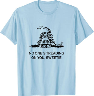 No One's Treading on You Sweetie T-Shirt - T-Shirt | Light Blue
