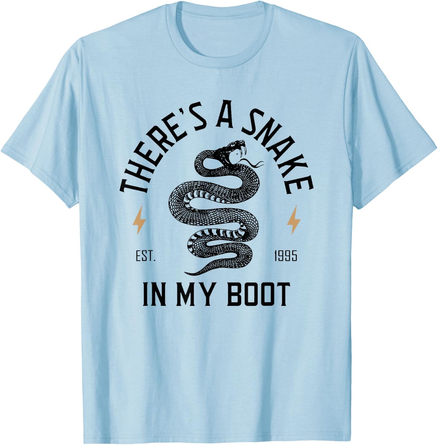 There's A Snake In My Boot, Est 1995, Meme Funny Snake T-Shirt - T-Shirt | Light Blue
