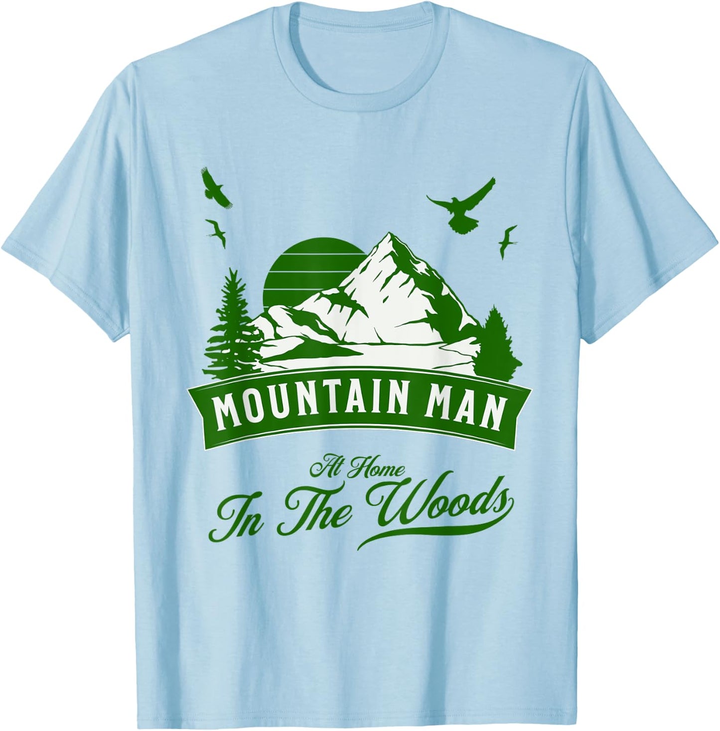 Mountain Man - At Home In The Woods T-Shirt - T-Shirt | Light Blue